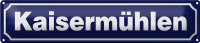 Blechschild Hinweis 46x10cm Kaisermühlen...
