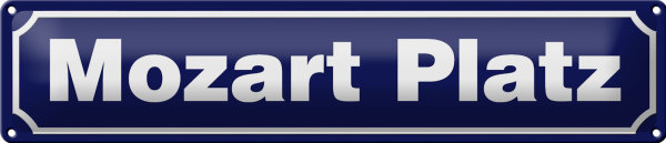 Blechschild Hinweis 46x10cm Mozart Platz Österreich Dekoration