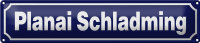 Blechschild Hinweis 46x10cm Planai Schladming...
