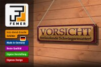 Blechschild Hinweis 46x10cm freilaufende Schwiegermutter Dekoration