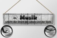 Blechschild Spruch 46x10cm Musik wäscht Dreck des Lebens Dekoration