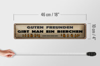 Blechschild Spruch 46x10cm Guten Freunden gibt ein Bierchen Dekoration