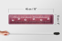 Blechschild Spruch 46x10cm ohne Hundehaare nicht perfekt Dekoration