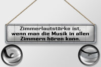 Blechschild Spruch 46x10cm Zimmerlautstärke ist Musik in Dekoration