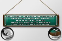 Blechschild Spruch 46x10cm wenn ich neben mir stehe und Dekoration