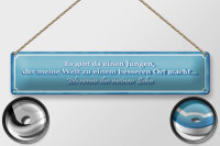 Blechschild Spruch 46x10cm Es gibt einen Jungen mein Sohn Dekoration