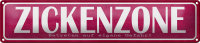 Blechschild Spruch 46x10cm Zickenzone eigene Gefahr...