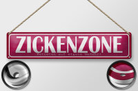 Blechschild Spruch 46x10cm Zickenzone eigene Gefahr Dekoration