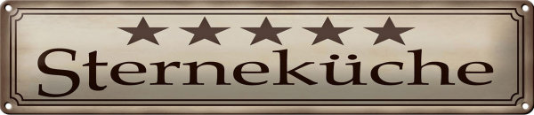 Blechschild Spruch 46x10cm 5 Sterneküche Geschenk Meatll Dekoration
