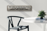 Blechschild Spruch 46x10cm alles schöne hat einen Haken Dekoration