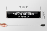 Blechschild Spruch 46x10cm please remove your shoes Dekoration