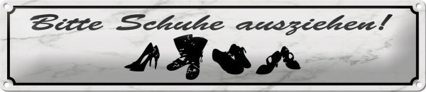 Blechschild Spruch 46x10cm bitte Schuhe ausziehen Geschenk Dekoration