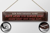 Blechschild Spruch 46x10cm ich nett aber wenn ich Hunger Dekoration