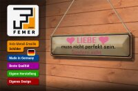 Blechschild Spruch 46x10cm Liebe muss nicht perfekt sondern Dekoration