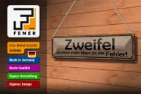 Blechschild Spruch 46x10cm Zweifel zerstören mehr Ideen als Dekoration