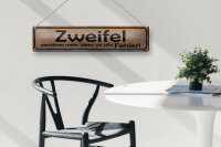 Blechschild Spruch 46x10cm Zweifel zerstören mehr Ideen als Dekoration