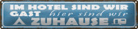 Blechschild Spruch 46x10cm Camping hier sind wir zuhause...