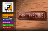 Blechschild Spruch 46x10cm verbotene Zone Geschenk Dekoration