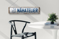 Blechschild Spruch 46x10cm Nähatelier Geschenk Dekoration