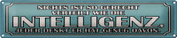 Blechschild Spruch 46x10cm Intelligenz gerecht verteilt Dekoration