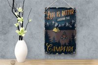 Blechschild Retro 18x12cm life better camp fire Camping