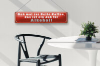 Blechschild Spruch 46x10cm Kaffee zur Seite Job für Dekoration