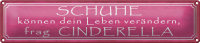 Blechschild Spruch 46x10cm Schuhe verändern frag Cinderella Dekoration