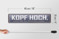 Blechschild Spruch 46x10cm Kopf hoch sonst fällt Krönchen Dekoration