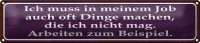 Blechschild Spruch 46x10cm Job Dinge machen die nicht mag...