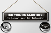 Blechschild Spruch 46x10cm ich trinke lese Pornos Dekoration