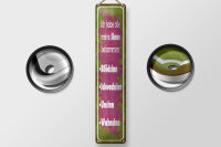 Blechschild Spruch 10x46cm habe alle meine Sinne...