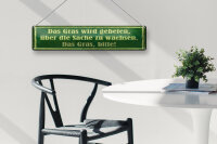 Blechschild Spruch 46x10cm Gras wird gebeten zu wachsen Dekoration