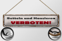 Blechschild Spruch 46x10cm betteln und hausieren verboten Dekoration