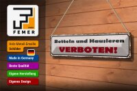 Blechschild Spruch 46x10cm betteln und hausieren verboten Dekoration