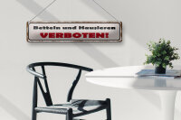 Blechschild Spruch 46x10cm betteln und hausieren verboten Dekoration
