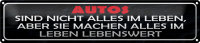 Blechschild Spruch 46x10cm Autos nicht alles im Leben aber Dekoration