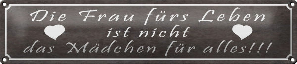 Blechschild Spruch 46x10cm Frau ist nicht Mädchen für alles Dekoration