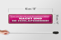 Blechschild Spruch 46x10cm Zwei nackt und im Schlafzimmer Dekoration