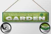 Blechschild Spruch 46x10cm welcome to my Garden Garten Dekoration