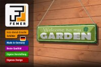 Blechschild Spruch 46x10cm welcome to my Garden Garten Dekoration