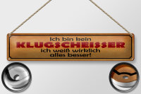 Blechschild Spruch 46x10cm kein Klugscheisser weiß besser Dekoration