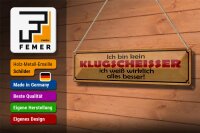 Blechschild Spruch 46x10cm kein Klugscheisser weiß besser Dekoration