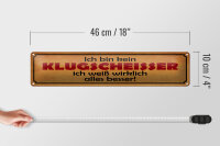 Blechschild Spruch 46x10cm kein Klugscheisser weiß besser Dekoration