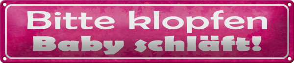 Blechschild Hinweis 46x10cm bitte klopfen Baby schläft Dekoration