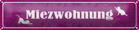 Blechschild Spruch 46x10cm Katze Miezwohnung Geschenk...