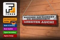 Blechschild Spruch 46x10cm Rauchen gefährdet Gesundheit Dekoration