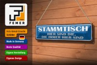 Blechschild Spruch 46x10cm Stammtisch hier sind die immer Dekoration