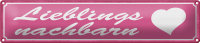 Blechschild Spruch 46x10cm Lieblingsnachbarn Herz Geschenk Dekoration