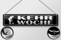 Blechschild Hinweis 46x10cm Kehrwoche Putzfrau Dekoration