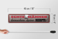 Blechschild Spruch 46x10cm Männer brauchen keine Rezepte Dekoration